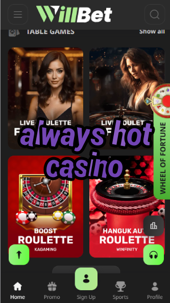 Always Hot Casino - High-Payout Slot Games-casinoorder.vip